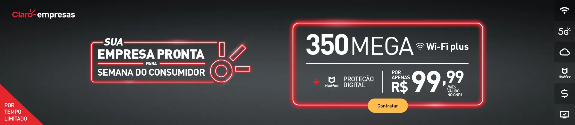 350 mega por R$ 99,99