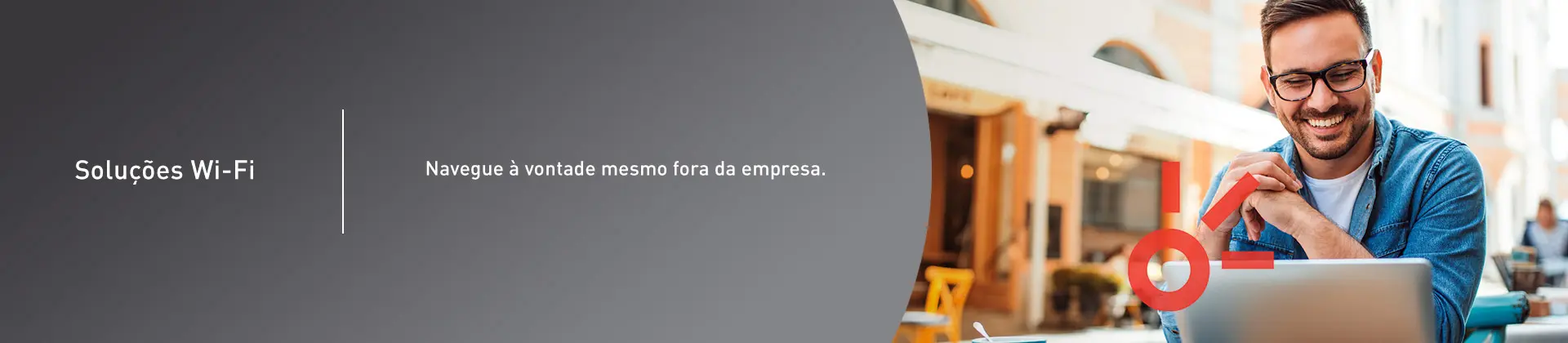 Soluções Wi-Fi, navegue à vontade mesmo fora da empresa.