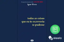 Imagem da capa do livro Todas as coisas que eu te escrevia se pudesse.